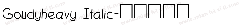 Goudyheavy Italic字体转换